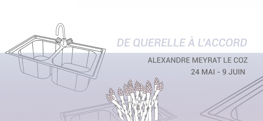Alexandre Meyrat Le Coz - De querelle à l&#039;accord Art contemporain