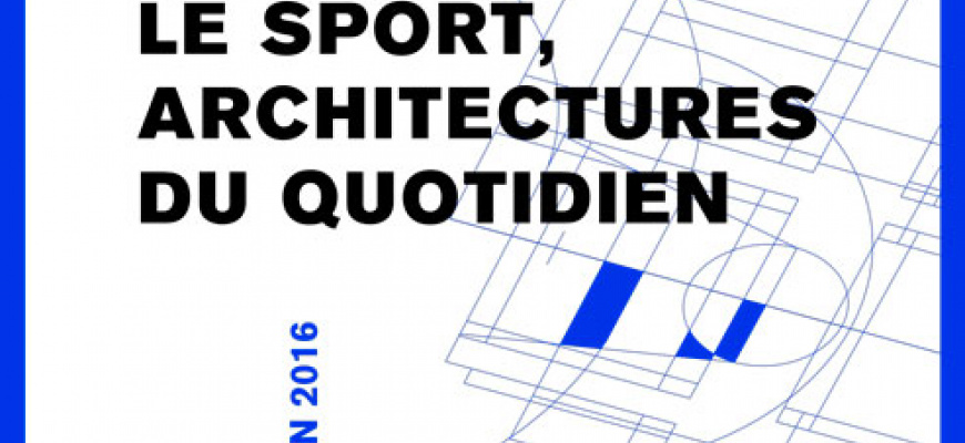 Le sport, architectures du quotidien Design