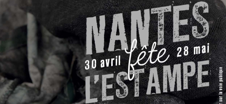 Nantes fête l&#039;estampe Art graphique
