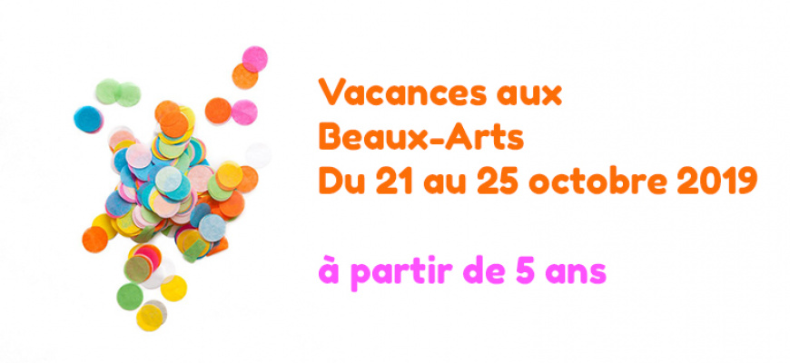 Vacances aux Beaux-Arts de Nantes pour enfants - 10-11 ans Atelier/Stage