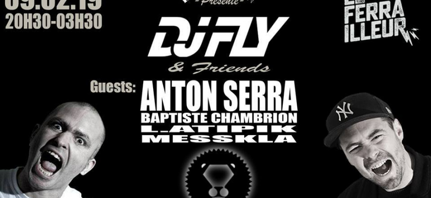 DJ FLY &amp; Friends Anton Serra Soirée