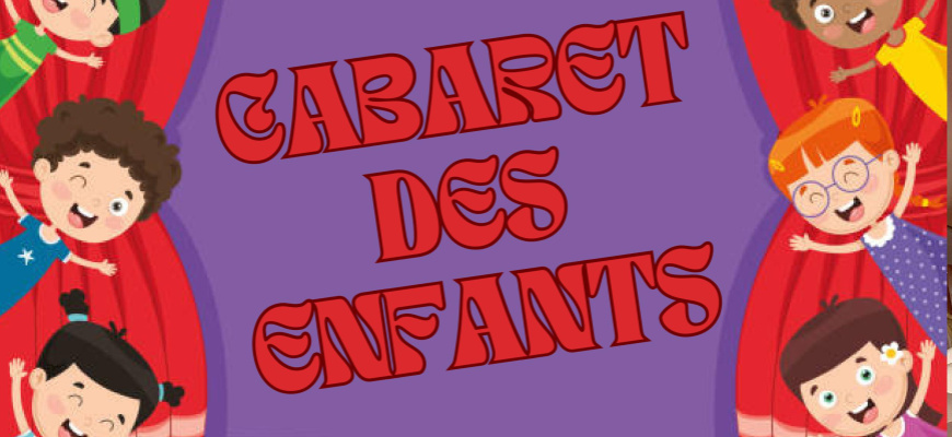 Cabaret des enfants Atelier/Stage