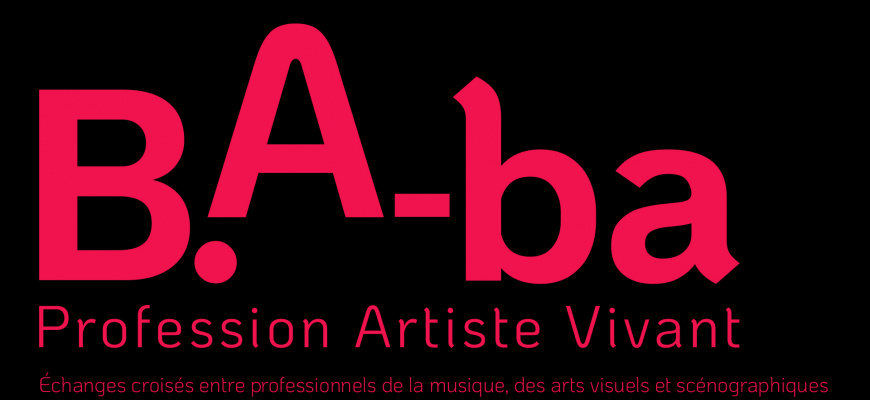 B.A. ba Profession Artiste Vivant : consrtuire son réseau Conférence/Débat