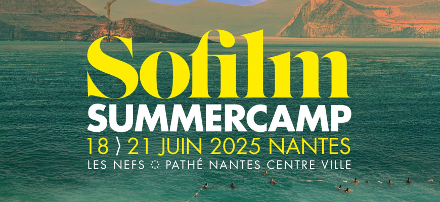 Festival Sofilm Summercamp 2025 Cinéma