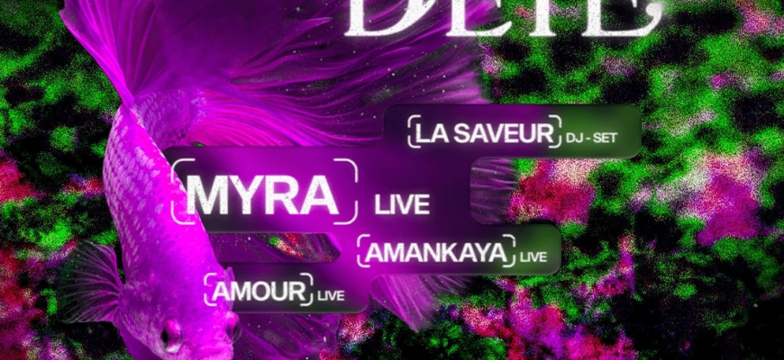 Roster (Nuit d’été) : Myra + Amankaya + Amour + La Saveur Musiques actuelles