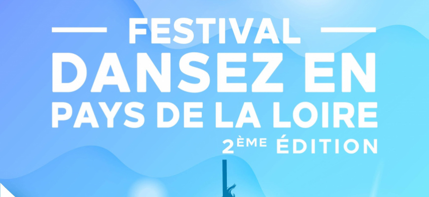 Dansez en Pays de la Loire Festival