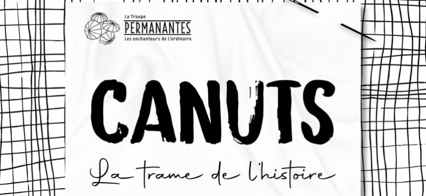 Canuts, la trame d’une histoire Spectacle musical/Revue