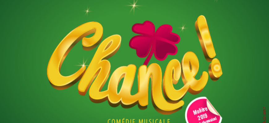 Chance ! Spectacle musical/Revue