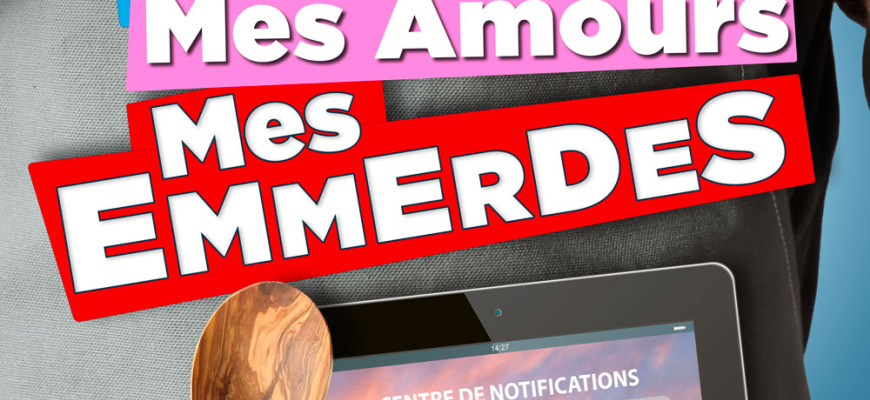 Mes applis, mes amours, mes emmerdes Humour
