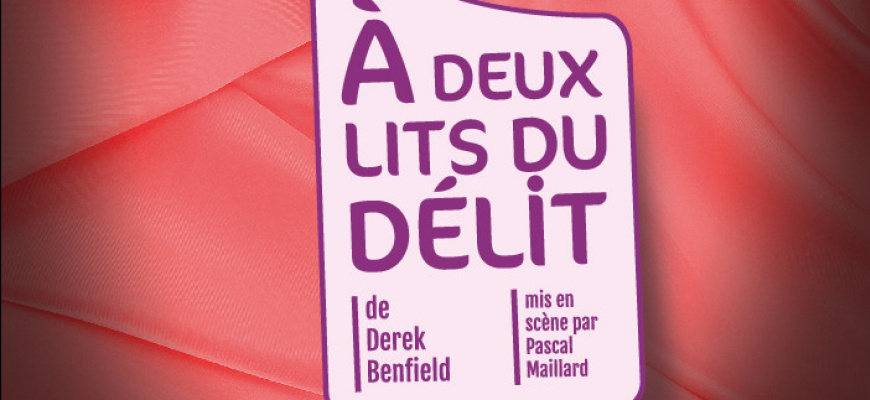 A deux lits du délit Théâtre