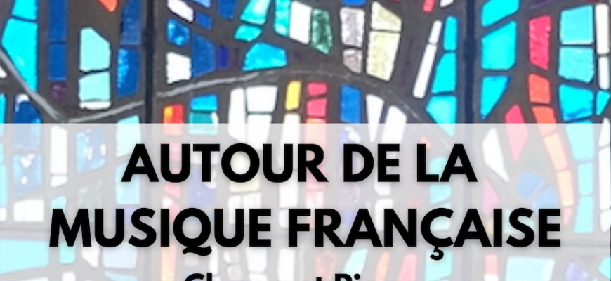 "Autour de la Musique Française" Schola Cantorum de Nantes Classique/Lyrique