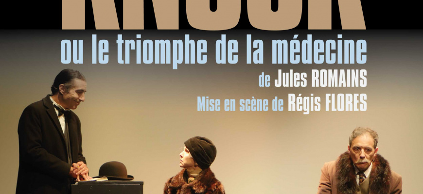 Soirée du 31 décembre, Knock ou le triomphe de la médecine Théâtre