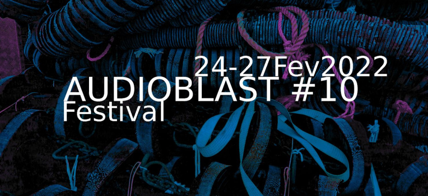 Festival Audioblast 10 – Variant Waves Festival