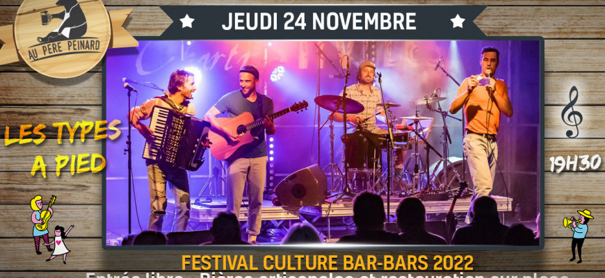Festival Culture bar-bars / Les Types à Pied (chanson française) Chanson