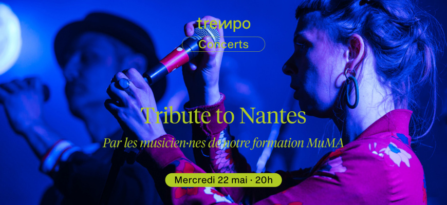 Tribute to Nantes Musiques actuelles