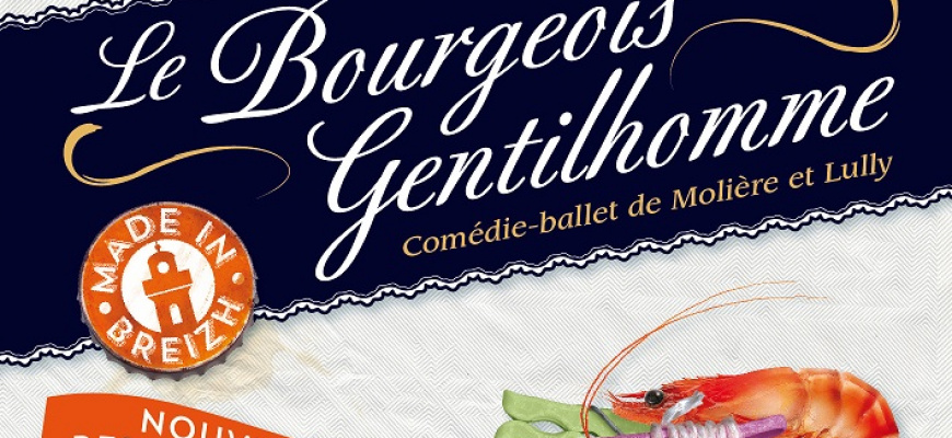 Le Bourgeois Gentilhomme « made in Breizh » Théâtre
