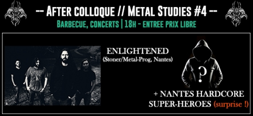 After colloque Metal Studies // Enlightened + Nantes Hardcore Superheroes Métal