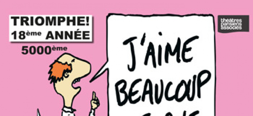 J'aime beaucoup ce que vous faites Humour