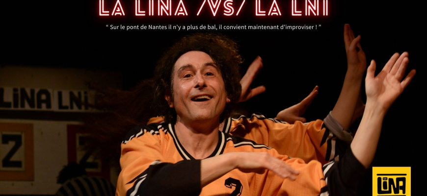 Match d'impro professionnel - La LINA vs La LNI (Québec) Théâtre