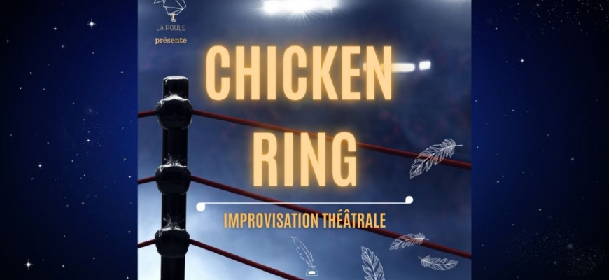 La nuit du théâtre #2 - « La Poule - Chicken Ring » Théâtre