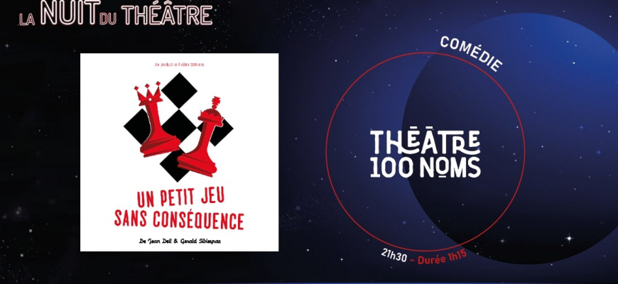La Nuit du Théâtre - Un petit jeu sans conséquence Théâtre