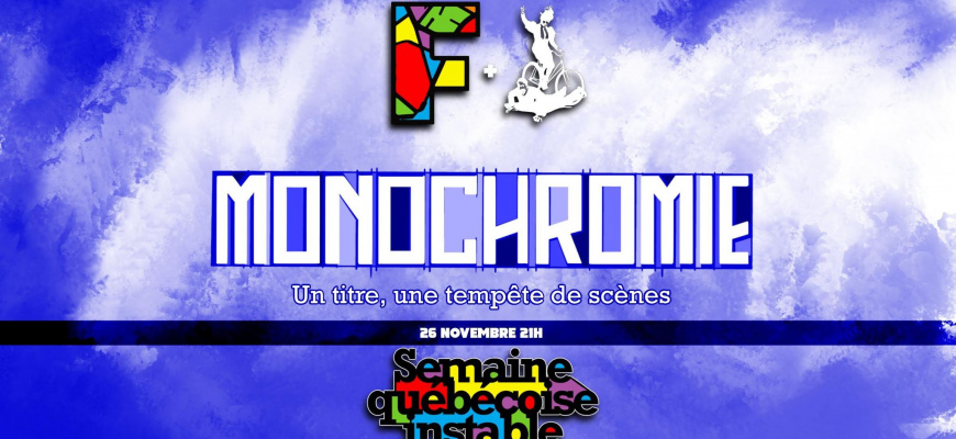 Monochromie - Semaine de l&#039;Instable Théâtre