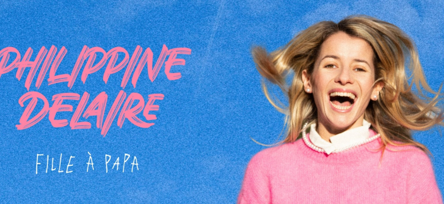 Fille à papa avec Philippe Delaire Humour