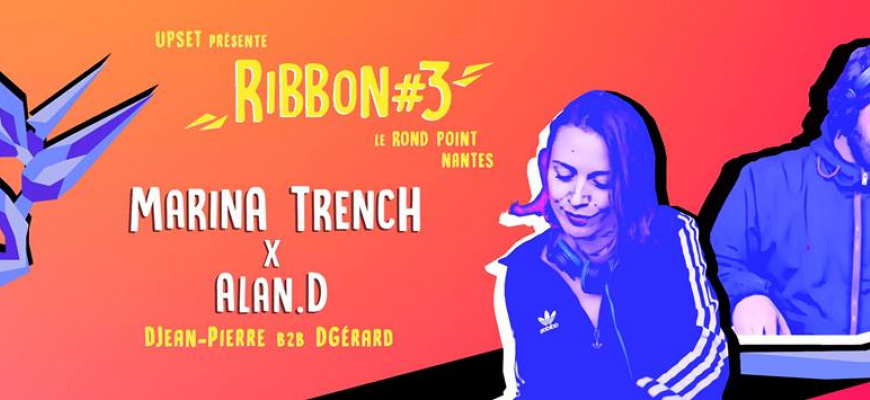 Ribbon #3 w/ Marina Trench x Alan.D, DJean-Pierre b2b DGérard Electro