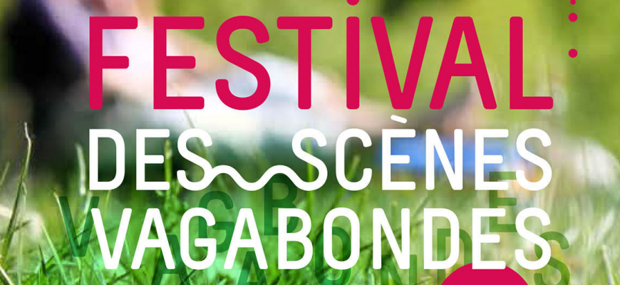 Festival des scènes vagabondes #Théâtre Théâtre