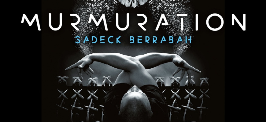 Murmuration de Sadeck Berrabah Danse