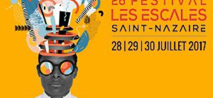 Compiles du festival LES ESCALES (festival qui aura lieu du 28 au 30 juillet à Saint-Nazaire) 