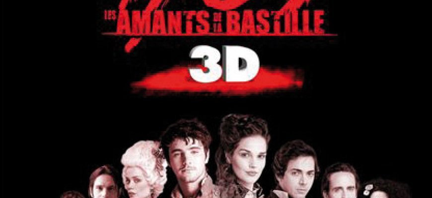 LES AMANTS DE LA BASTILLE (en 3D), jeudi 25 septembre à 20h au Pathé Atlantis, Saint-Herblain 