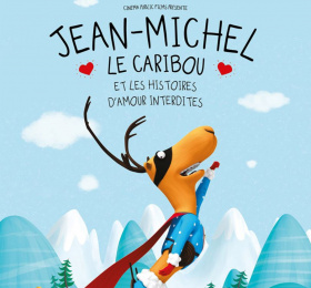 Jean-Michel le caribou et les histoires d'amour interdites