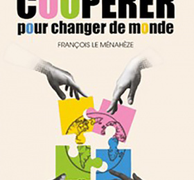 Coopérer pour changer le monde, Rencontre-débat avec François Le Ménahèze