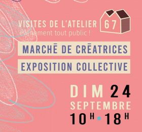 Marché de créatrices, concerts et ouvertures d'ateliers au 67