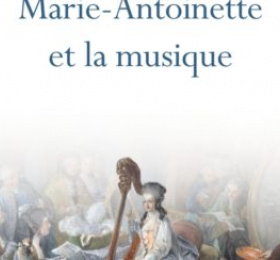  « Marie-Antoinette et la musique »