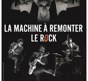 Image La machine à remonter le Rock Théâtre