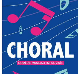 Choral -  La Fabrique à Impros