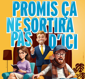 Image Promis ça ne sortira jamais Théâtre