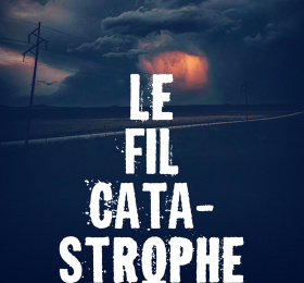 Image Le fil catastrophe Théâtre