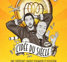 Spectacle L'idée du Siècle