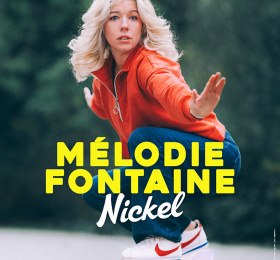 Mélodie Fontaine "Nickel"