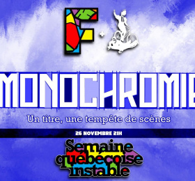 Image Monochromie - Semaine de l'Instable Théâtre