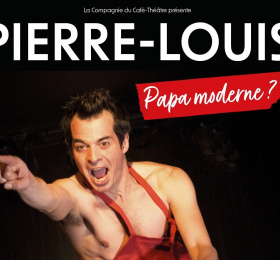 Pierre-Louis, Papa Moderne ? - Décembre 2023
