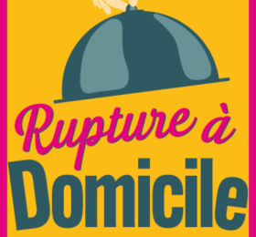 Rupture à domicile