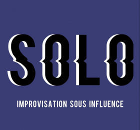 Image Solo : improvisation sous influence Théâtre