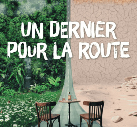 Un dernier pour la route - Spectacle à Nantes 
