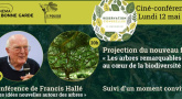 Ciné-conférence : Francis Hallé suivi du film Les arbres remarquables au cœur de la biodiversité